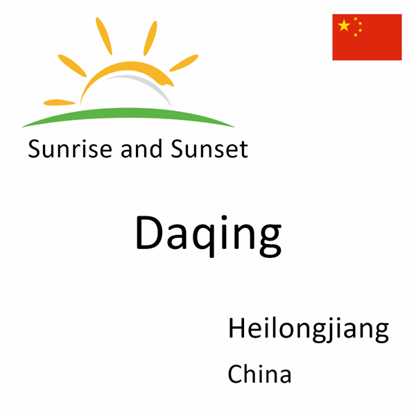 Sunrise and sunset times for Daqing, Heilongjiang, China