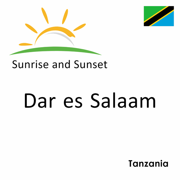 Sunrise and sunset times for Dar es Salaam, Tanzania