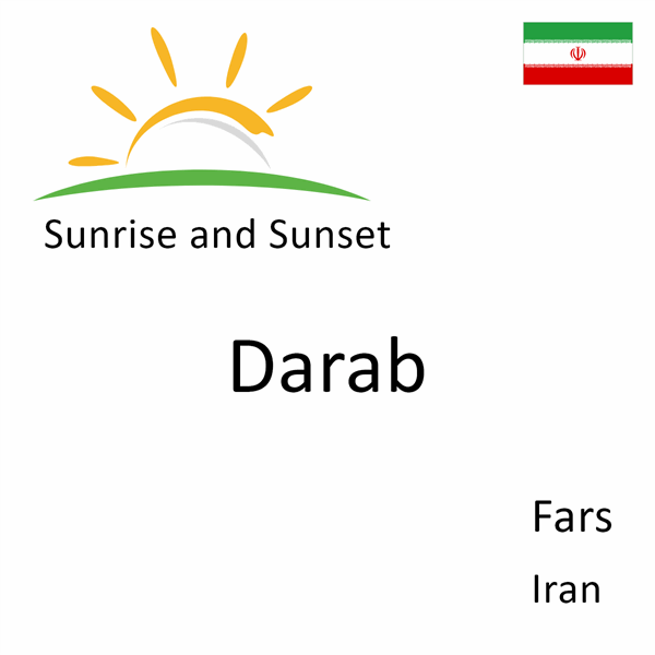 Sunrise and sunset times for Darab, Fars, Iran