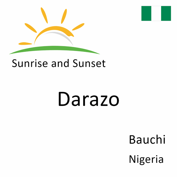 Sunrise and sunset times for Darazo, Bauchi, Nigeria