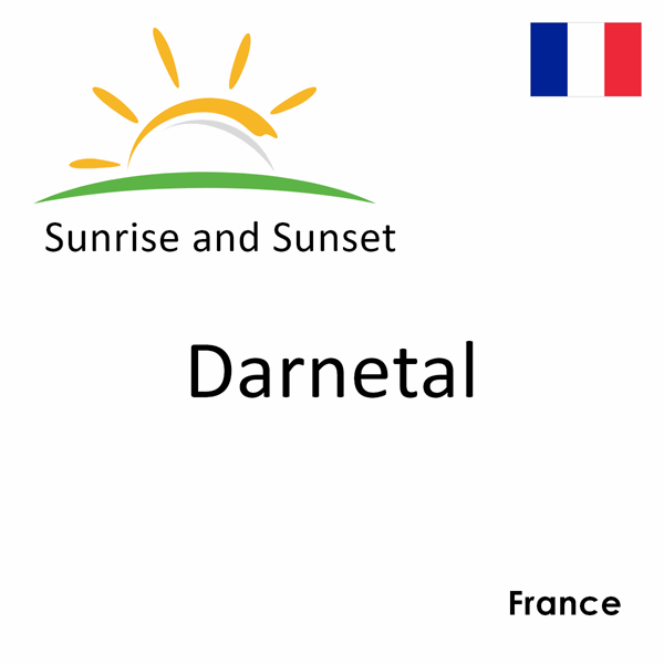 Sunrise and sunset times for Darnetal, France