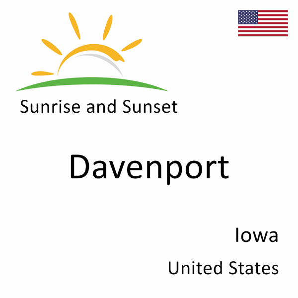 Sunrise and sunset times for Davenport, Iowa, United States