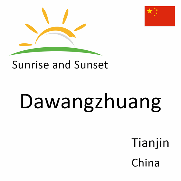 Sunrise and sunset times for Dawangzhuang, Tianjin, China