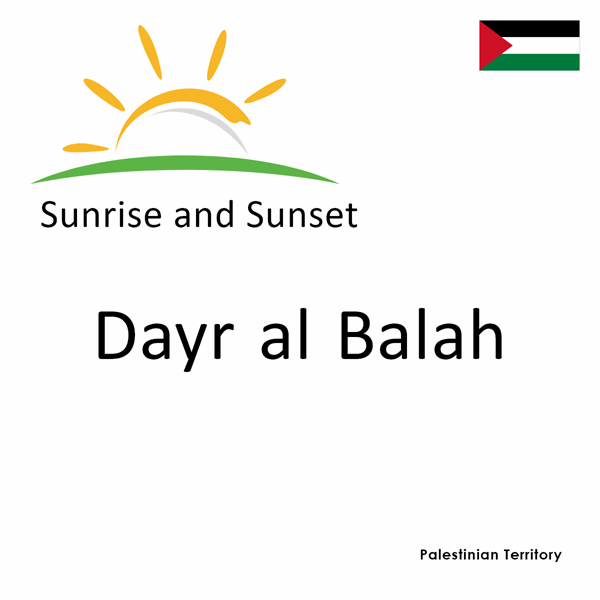 Sunrise and sunset times for Dayr al Balah, Palestinian Territory