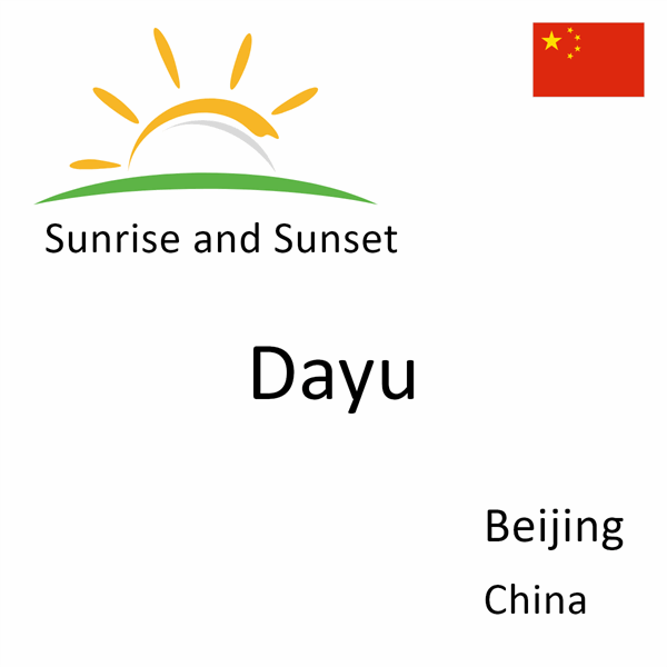 Sunrise and sunset times for Dayu, Beijing, China