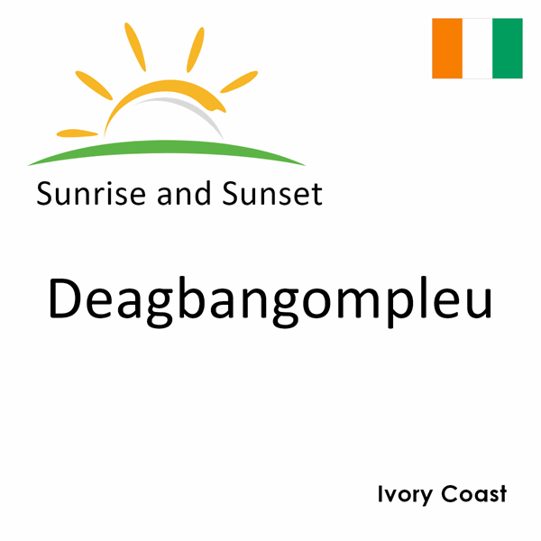 Sunrise and sunset times for Deagbangompleu, Ivory Coast