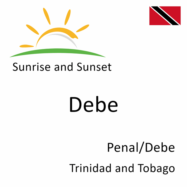 Sunrise and sunset times for Debe, Penal/Debe, Trinidad and Tobago