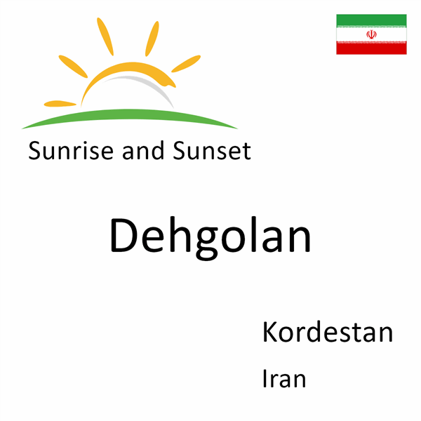 Sunrise and sunset times for Dehgolan, Kordestan, Iran