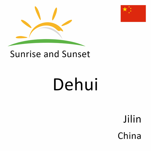 Sunrise and sunset times for Dehui, Jilin, China