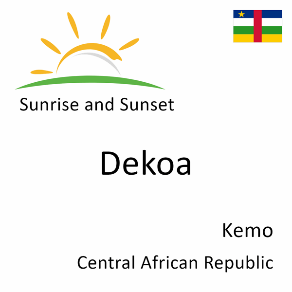 Sunrise and sunset times for Dekoa, Kemo, Central African Republic