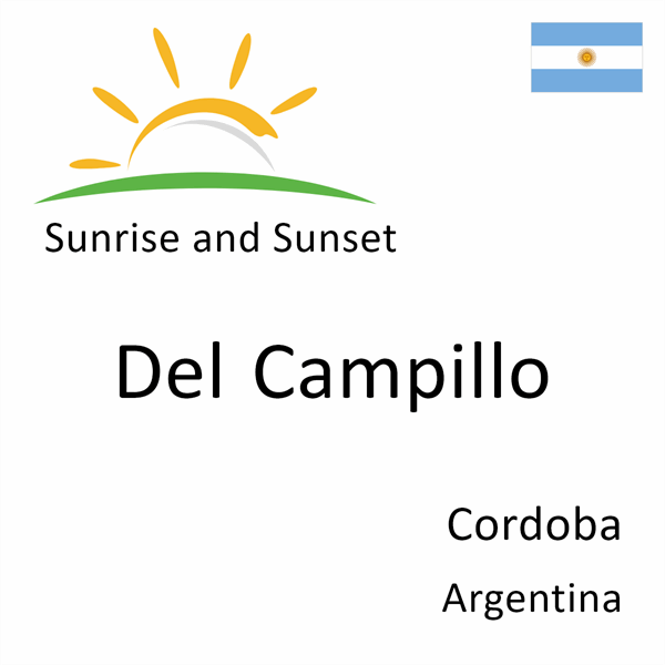 Sunrise and sunset times for Del Campillo, Cordoba, Argentina