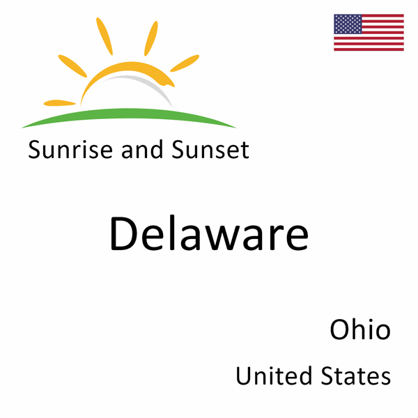 Sunrise and sunset times for Delaware, Ohio, United States