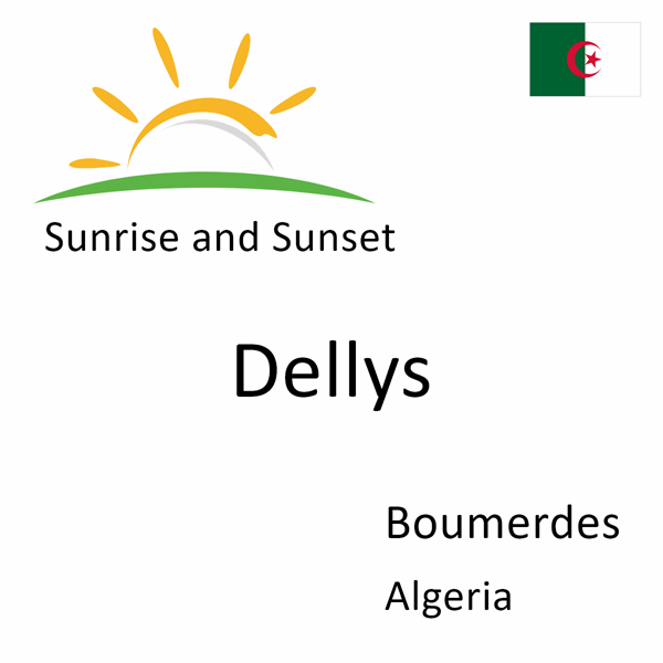 Sunrise and sunset times for Dellys, Boumerdes, Algeria