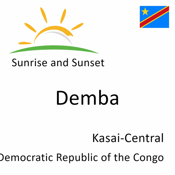 Sunrise and sunset times for Demba, Kasai-Central, Democratic Republic of the Congo