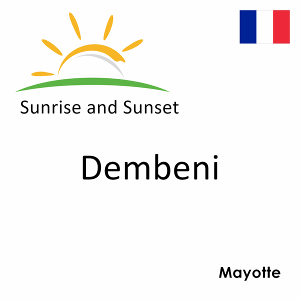 Sunrise and sunset times for Dembeni, Mayotte
