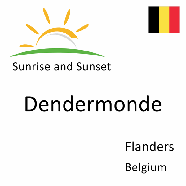 Sunrise and sunset times for Dendermonde, Flanders, Belgium