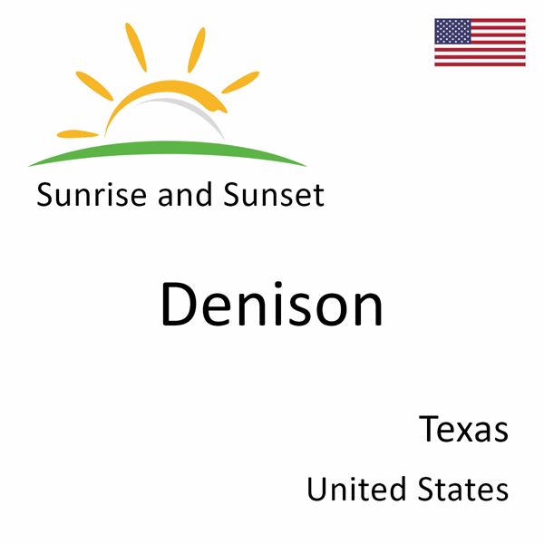 Sunrise and sunset times for Denison, Texas, United States