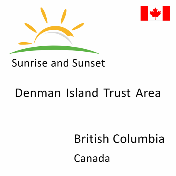 Sunrise and sunset times for Denman Island Trust Area, British Columbia, Canada