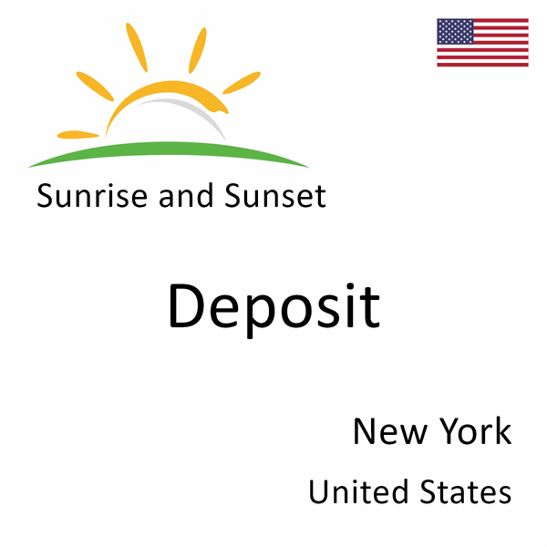 Sunrise and sunset times for Deposit, New York, United States