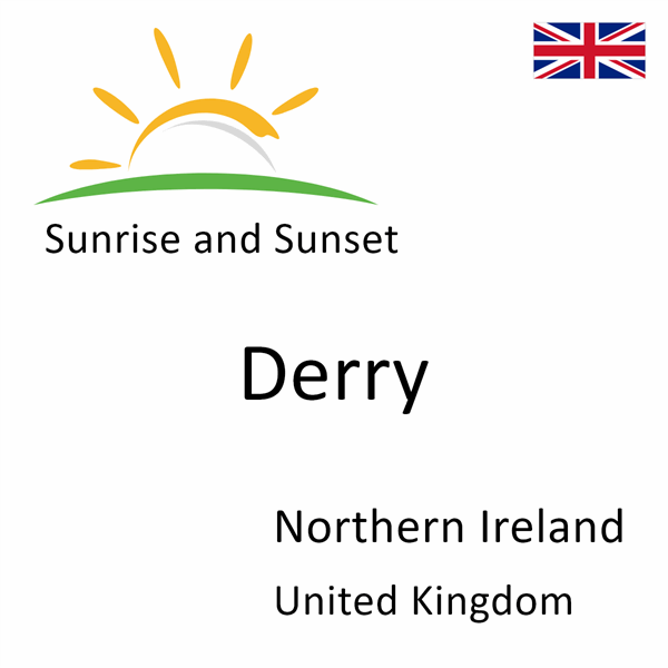 Sunrise and sunset times for Derry, Northern Ireland, United Kingdom