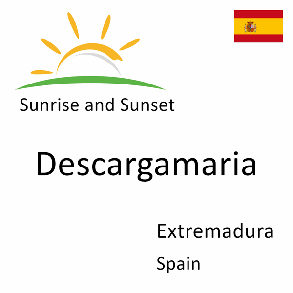 Sunrise and sunset times for Descargamaria, Extremadura, Spain