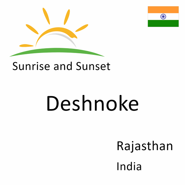 Sunrise and sunset times for Deshnoke, Rajasthan, India