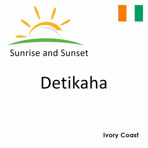 Sunrise and sunset times for Detikaha, Ivory Coast