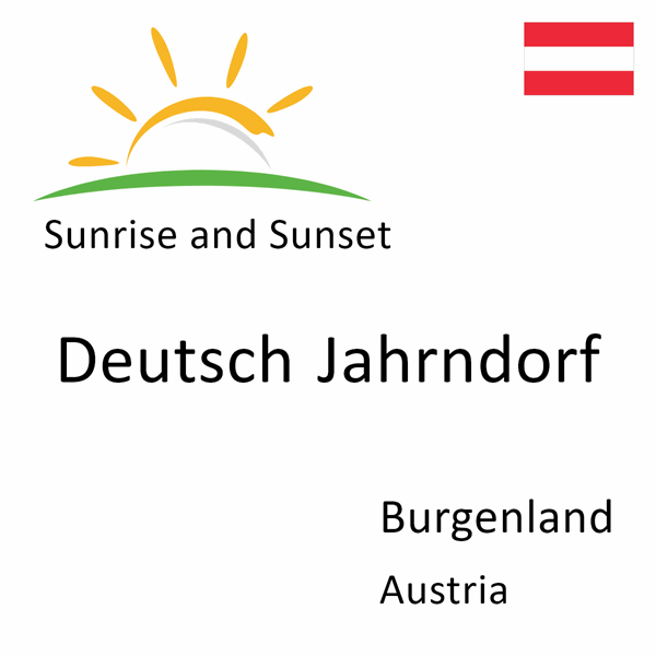 Sunrise and sunset times for Deutsch Jahrndorf, Burgenland, Austria