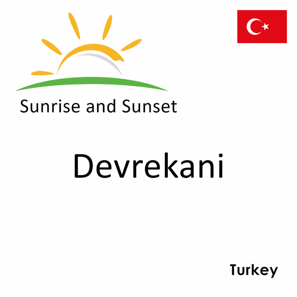 Sunrise and sunset times for Devrekani, Turkey