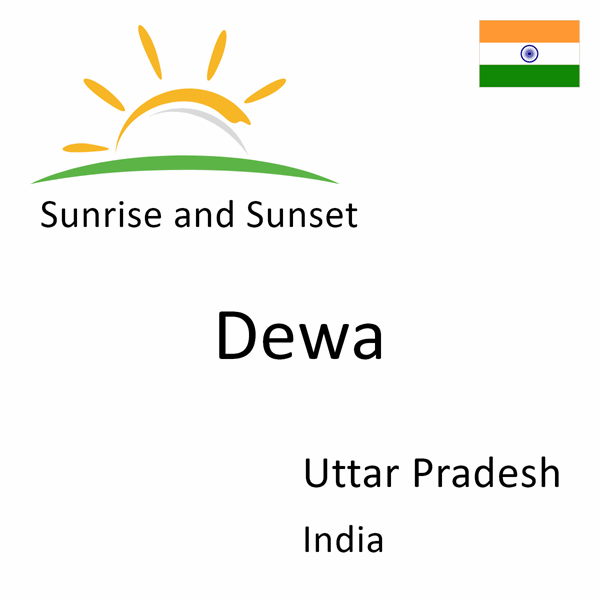 Sunrise and sunset times for Dewa, Uttar Pradesh, India