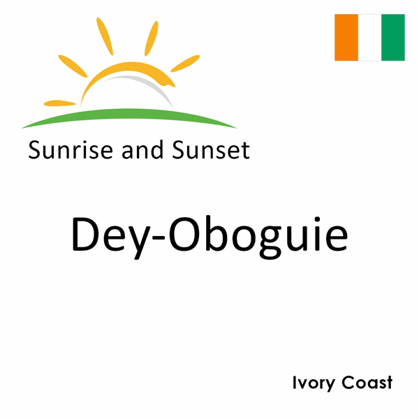 Sunrise and sunset times for Dey-Oboguie, Ivory Coast