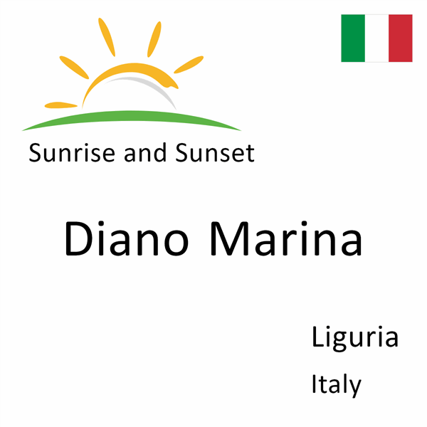 Sunrise and sunset times for Diano Marina, Liguria, Italy