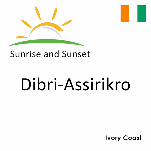 Sunrise and sunset times for Dibri-Assirikro, Ivory Coast