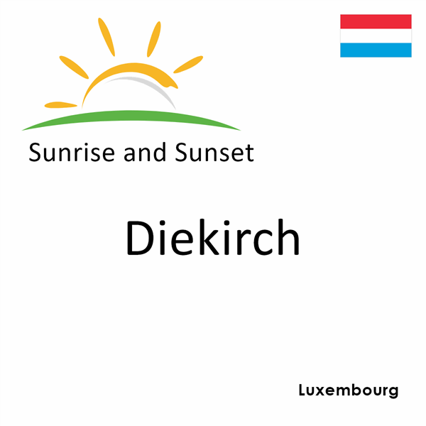 Sunrise and sunset times for Diekirch, Luxembourg