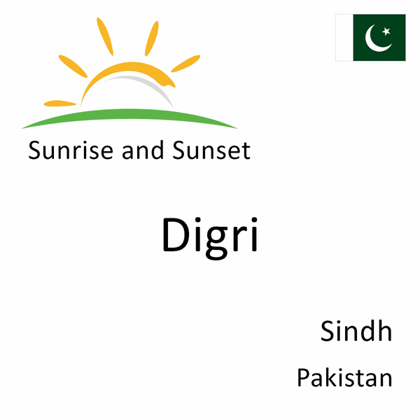 Sunrise and sunset times for Digri, Sindh, Pakistan