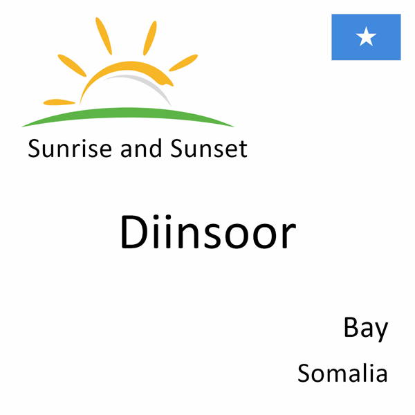 Sunrise and sunset times for Diinsoor, Bay, Somalia