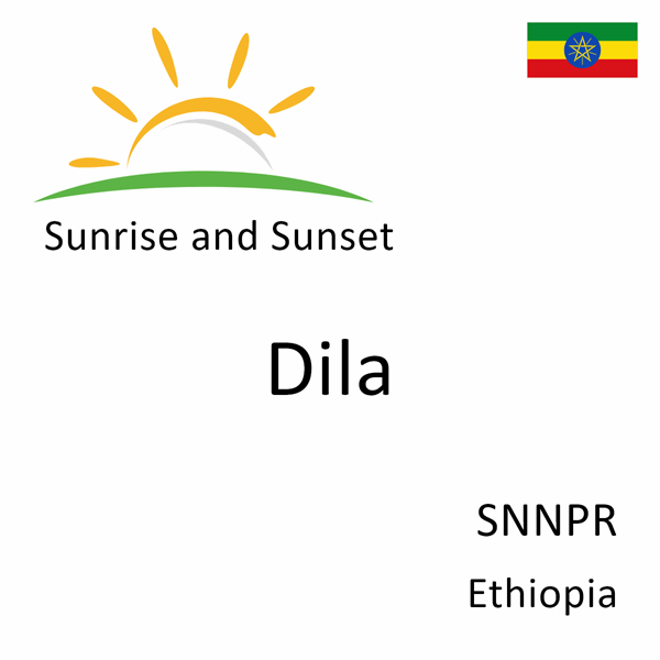 Sunrise and sunset times for Dila, SNNPR, Ethiopia
