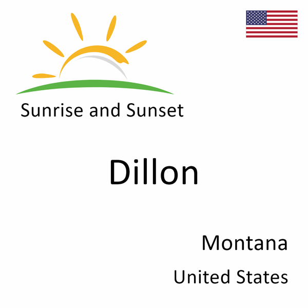Sunrise and sunset times for Dillon, Montana, United States