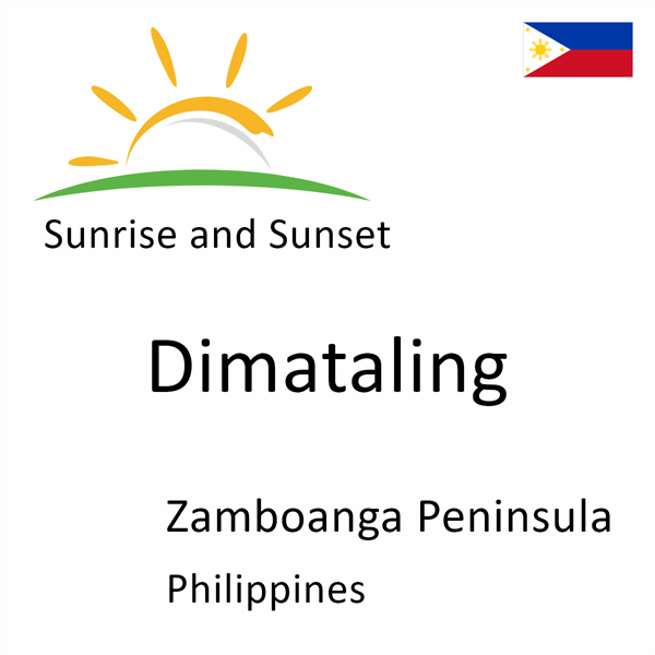 Sunrise and sunset times for Dimataling, Zamboanga Peninsula, Philippines