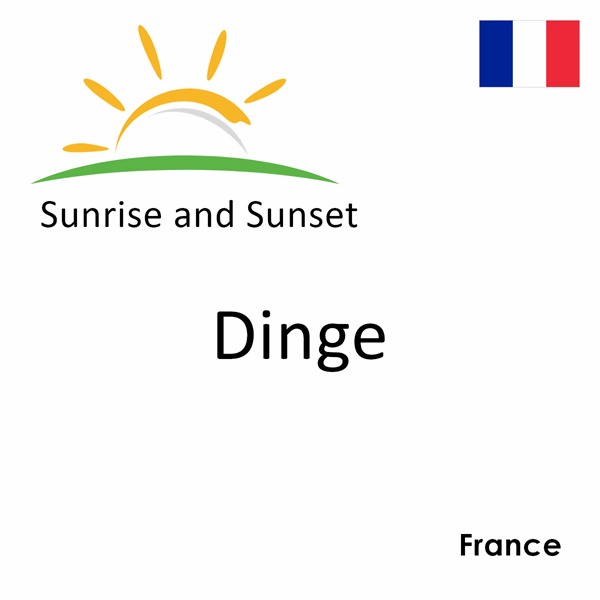 Sunrise and sunset times for Dinge, France