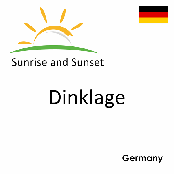 Sunrise and sunset times for Dinklage, Germany