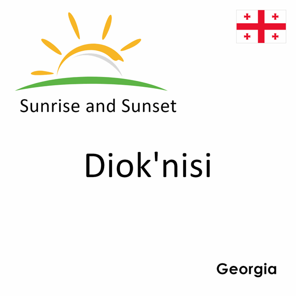 Sunrise and sunset times for Diok'nisi, Georgia