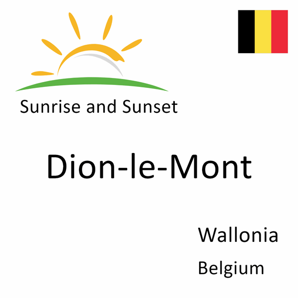 Sunrise and sunset times for Dion-le-Mont, Wallonia, Belgium