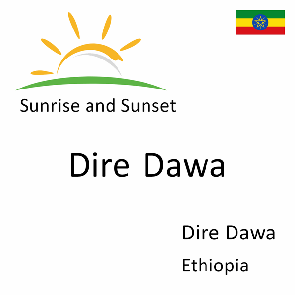 Sunrise and sunset times for Dire Dawa, Dire Dawa, Ethiopia