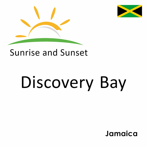 Sunrise and sunset times for Discovery Bay, Jamaica