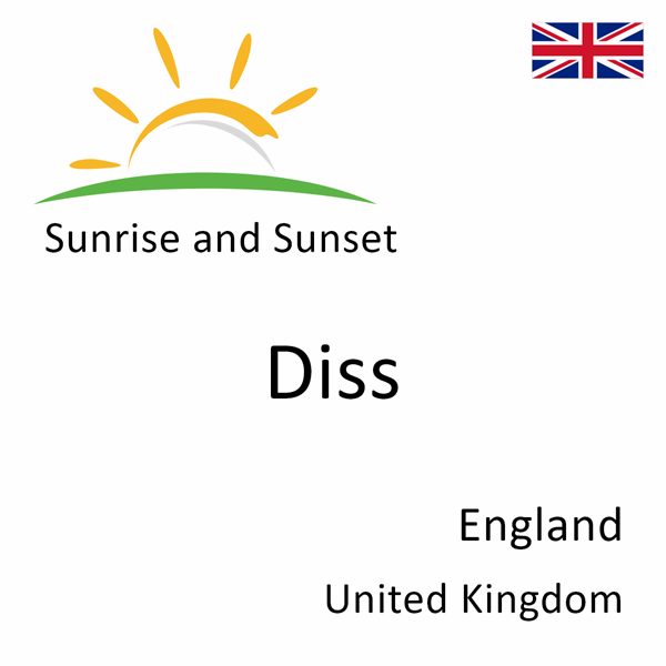 Sunrise and sunset times for Diss, England, United Kingdom