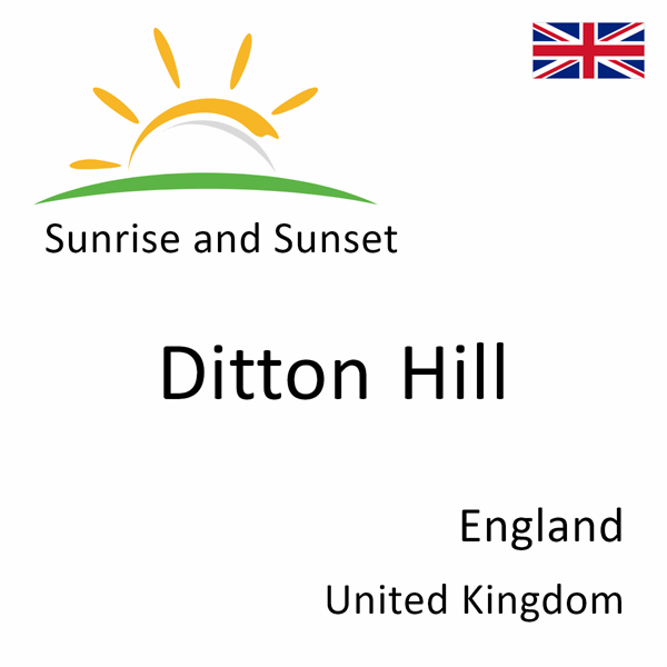 Sunrise and sunset times for Ditton Hill, England, United Kingdom