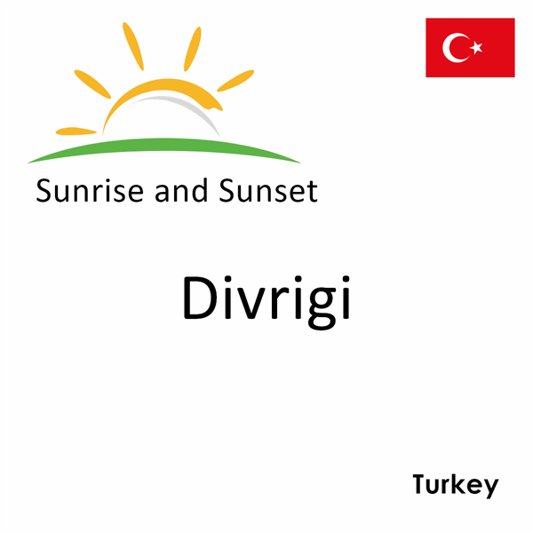 Sunrise and sunset times for Divrigi, Turkey