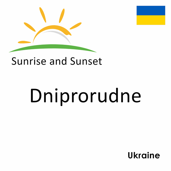 Sunrise and sunset times for Dniprorudne, Ukraine