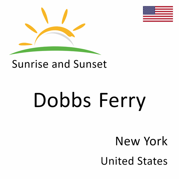 Sunrise and sunset times for Dobbs Ferry, New York, United States